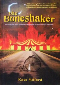 Image of The Boneshaker : Petualangan seru Natalie membengkor misteri sebuah karnaval