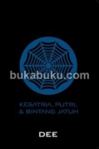 Image of Supernova episode : kesatria, putri, & bintang jatuh
