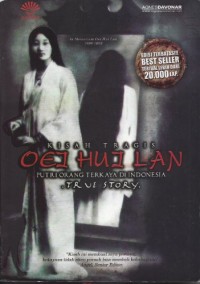 Image of Kisah tragis oei hui lan : putri orang terkaya di indonesia, true story