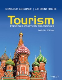 Image of Tourism : Principles, Practices, Philosophies. Twelfth Edition