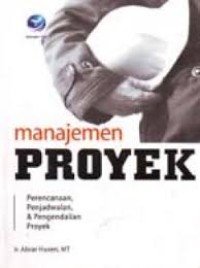 Image of Manajemen Proyek : Perencanaan, penjadwalan, & pengendalian proyek