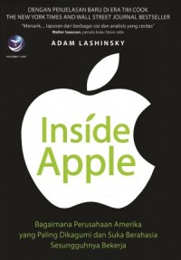 Image of Inside Apple : Bagaimana Perusahaan Amerika Yang Paling Dikagumi dan Suka Berahasia Sesungguhnya Bekerja