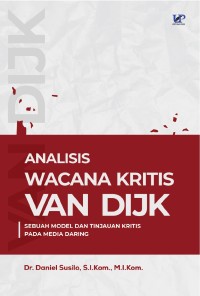 Image of Analisis wacana kritis van dijk: sebuah model dan tinjauan kritis pada media daring