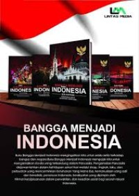 Image of Bangga menjadi Indonesia : buku ketiga merekatkan persatuan dan kesatuan bangsa