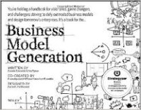 Image of Business model generation : a handbook for visionaries, game changers, and challengers