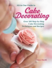 Image of Cake Decorating : Over100 Step-by-Step Cake Decorating Techniques and Recipes