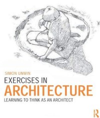 Image of Exercises in Architecture : Learning to Think as an Architect
