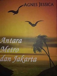 Image of Antara Metro dan Jakarta