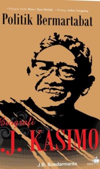 Image of Biografi I.J. Kasimo: Politik Bermartabat