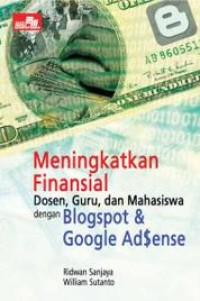 Image of Meningkatkan finansial dosen guru, dan mahasiswa dengan blogspot & google adsense