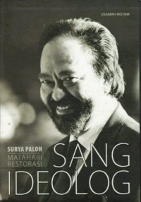 Image of Surya Paloh - Matahari Restorasi : Sang Ideolog