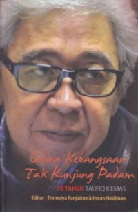 Image of Gelora Kebangsaan Tak Kunjung Padam