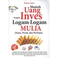 Image of Muntah uang dengan Inves Logam-Logam Mulia (Emas,Perak,dan Permata)