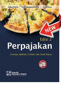 Image of Perpajakan: Konsep, Aplikasi, Contoh, dan Studi Kasus. Edisi Kedua