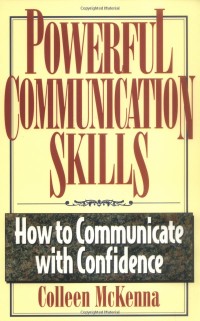 Image of Powerful communication skills : how to communicate with confidence