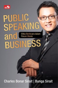 Image of Public Speaking and Business : etika berbicara dalam forum bisnis
