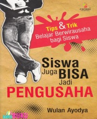 Image of Siswa juga bisa jadi pengusaha