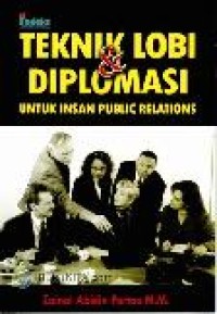 Image of Teknik lobi dan diplomasi : Untuk insan public relations