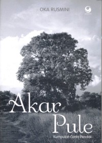 Image of Akar Pule : Kumpulan Cerita Pendek