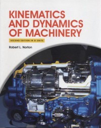 Image of Kinematics and dynamics of machinery. Second Edition
