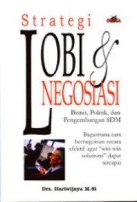Image of Strategi Lobi & negosiasi Bisnis, Politik dan pengembangan SDM