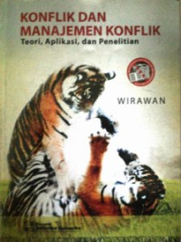 Image of Konflik dan Manajemen Konflik Teori, Aplikasi dan Penelitian
