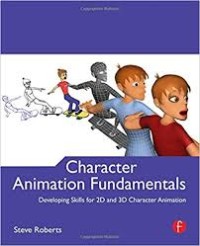 Image of Character animation fundamentals : developing skills for 2D and 3D character animation