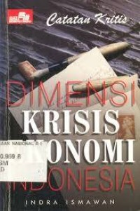 Image of Catatan Kritis :Dimensi Krisis Ekonomi Indonesia