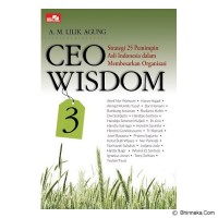 Image of CEO Wisdom: strategi 25 pemimpin asli Indonesia dalam membesarkan organisasi