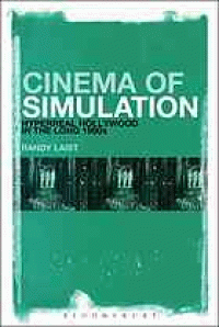 Image of Cinema of simulation : hyperreal Hollywood in the long 1990s