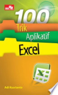 Image of 100 Trik aplikatif excel