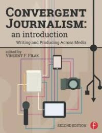 Image of Convergent journalism : an introduction, writing and producing across media. Second Edition