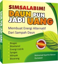 Image of Daun pun jadi uang: membuat energi alternatif dari sampah daun