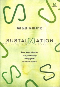 Image of Sustaination : zero waste bukan hanya tentang mengganti sedotan plastik