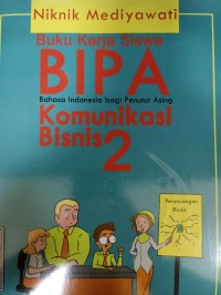 Image of Buku kerja siswa BIPA: Komunikasi Bisnis 2