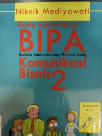 Image of Buku kerja guru BIPA: Komunikasi Bisnis 2