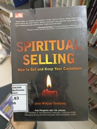 Image of Spiritual selling: how to get and keep your customers