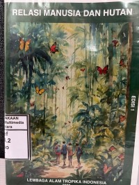 Image of Relasi Manusia dan Hutan. Edisi Pertama