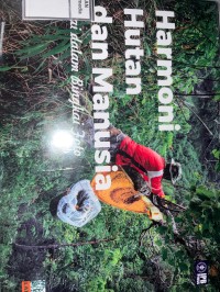 Image of Harmoni Hutan dan Manusia : Esai dalam Bingkai Foto