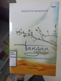 Image of Tangan Tak Terlihat: Haji Membangun Manusia Unggul