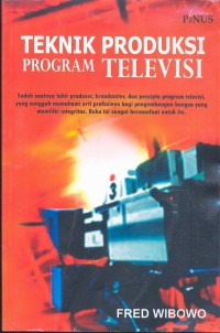 Image of Teknik produksi program televisi