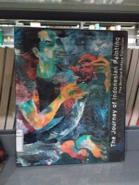 Image of The Journey of Indonesian Painting : The Bentara Budaya Collection