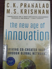 Image of The New Age Of Innovation : Driving Co-Created Value Through Global Networks