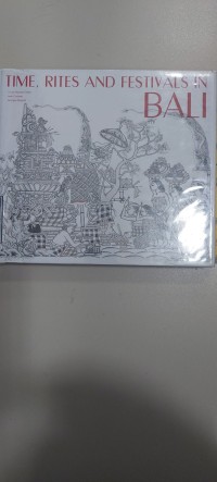 Image of Time, Rites and Festivals in Bali