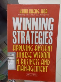 Image of Winning strategies : applying ancient Chinese wisdom in business and management