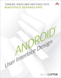 Image of Android user interface design : turning ideas and sketches into beautifully designed apps