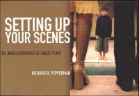 Image of Setting Up Your Scenes : The Inner Workings of Great Films