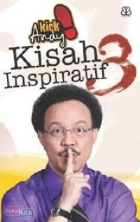 Image of Kick Andy : Kisah Inspiratif 3
