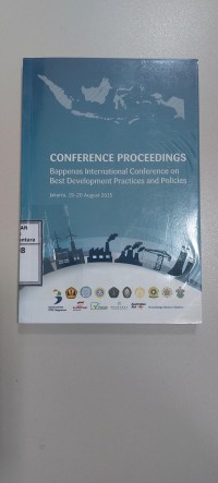 Image of Conference proceedings : Bappenas international conference on best development practices and policies : Jakarta, 19-20 August 2015