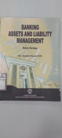 Image of Banking assets and liability management edisi ketiga